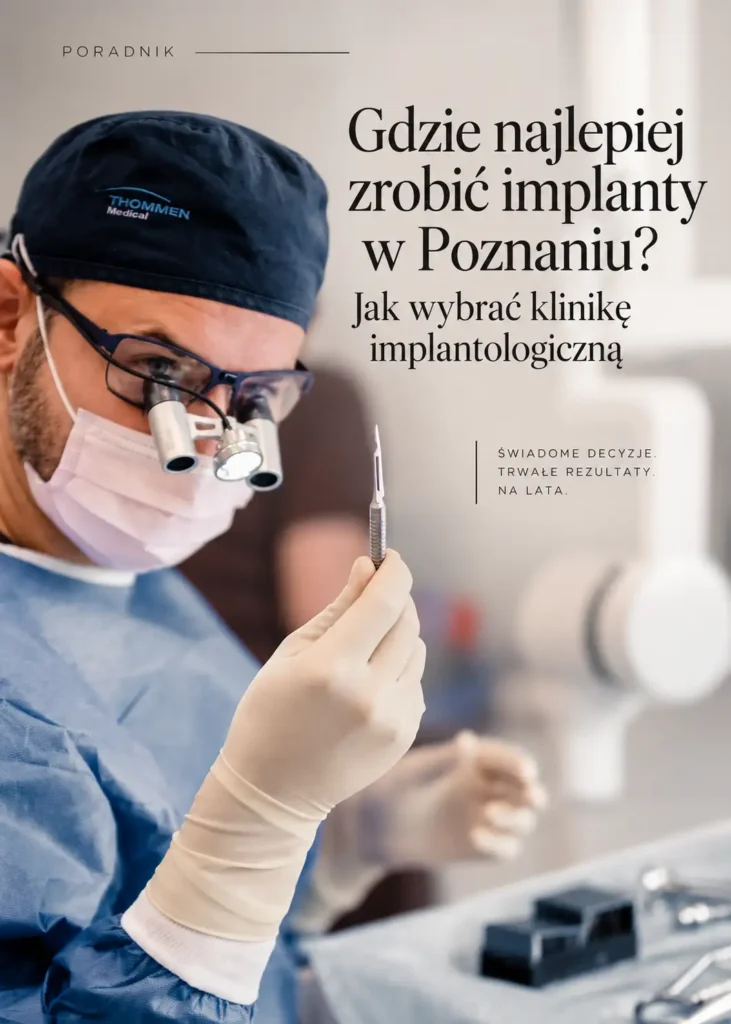 Gdzie najlepiej zrobić implanty w Poznaniu - Implantolog podczas przygotowania do zabiegu wszczepienia implantu zęba w klinice stomatologicznej w Poznaniu